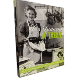Les Français à Table (N°1) + A table (N°2) --- La vie quotidienne...