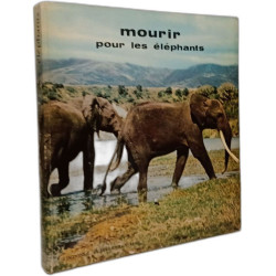 Mourir pour les éléphants