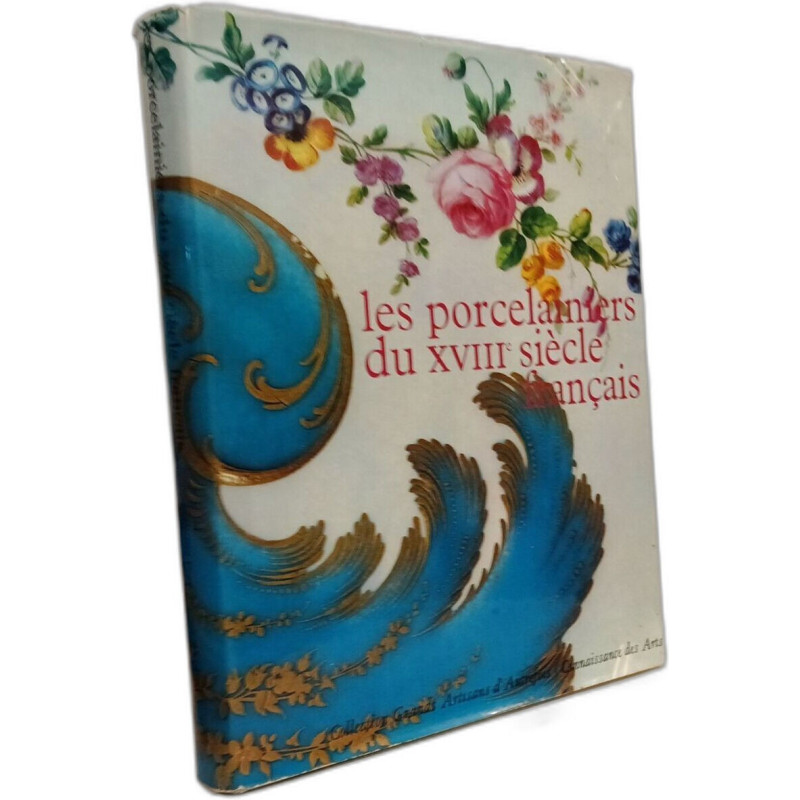 Les porcelainier du XVIIIe siècle français