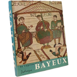 La tapisserie de Bayeux et la manière de vivre au onzième siècle