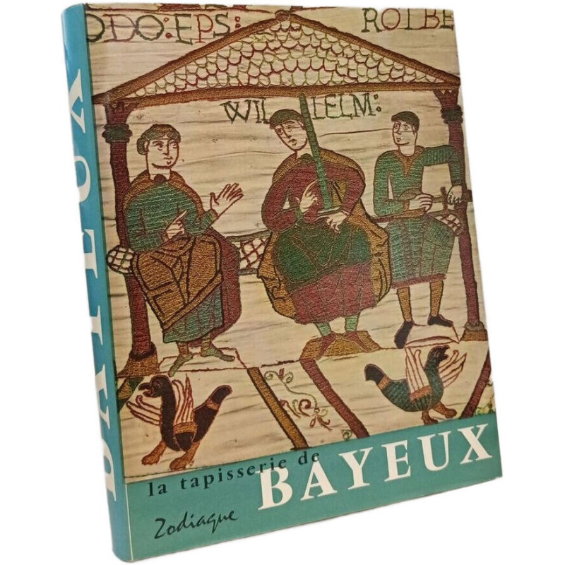 La tapisserie de Bayeux et la manière de vivre au onzième siècle
