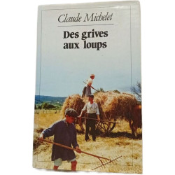 Les gens de Saint-Libéral (3 Tomes) Des grèves aux loups + L'appel...