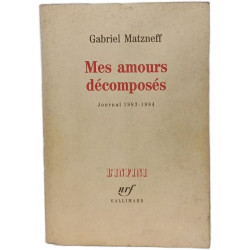Mes amours décomposés (Journal 1983-1984)