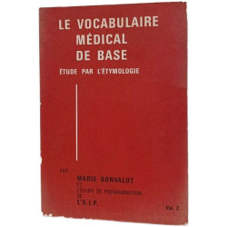 Le vocabulaire médical de base Volume 2
