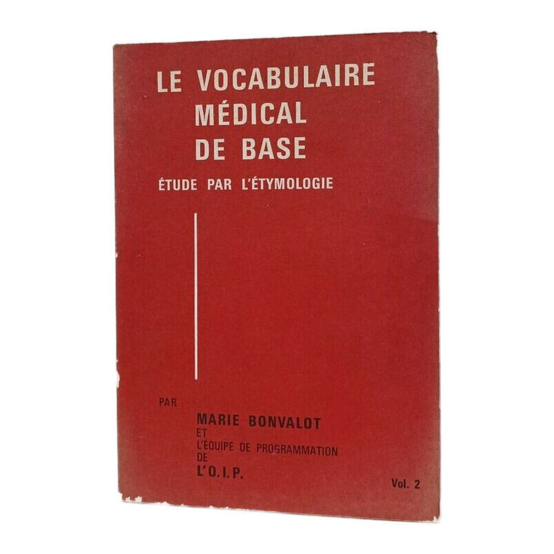 Le vocabulaire médical de base Volume 2