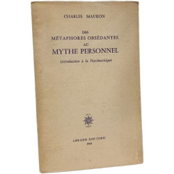 Des métaphores obsédantes au mythe personnel - introduction a la...