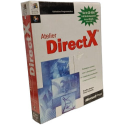ATELIER DIRECTX. Avec CD-ROM