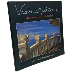 Vision poétique de Nouvelle-Calédonie
