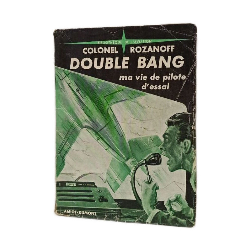 Double Bang - ma vie de pilote d'essai