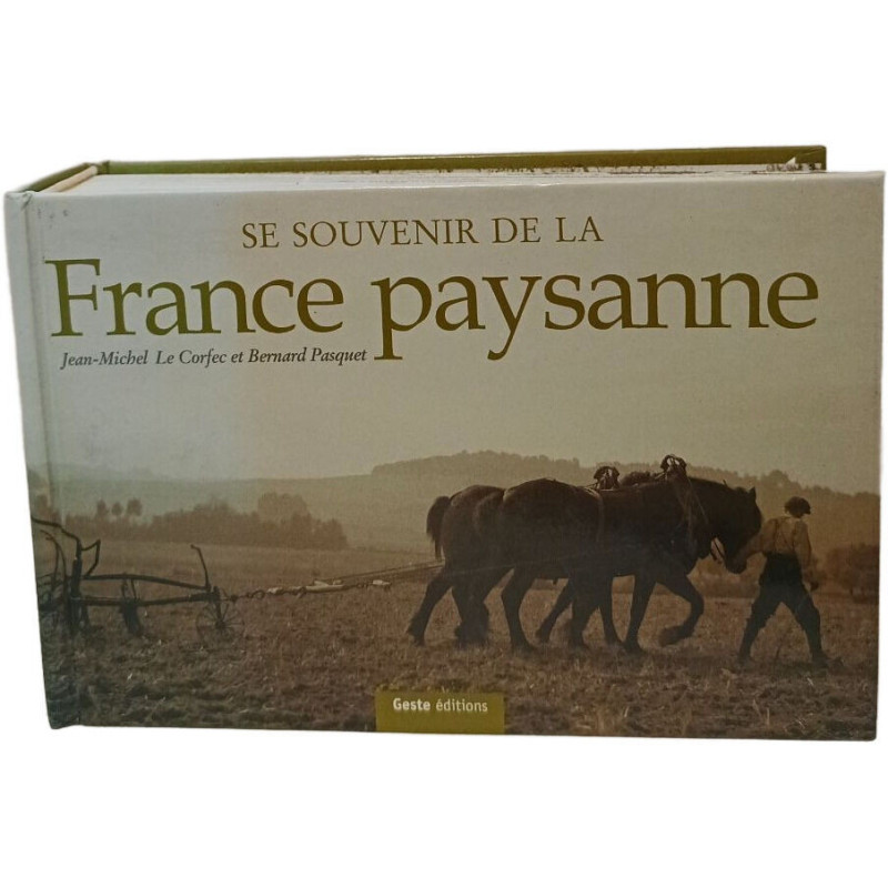 Se souvenir de la France paysanne