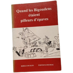 Quand les Bigoudens étaient pilleurs d'épaves