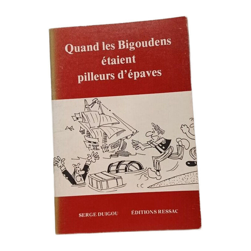 Quand les Bigoudens étaient pilleurs d'épaves