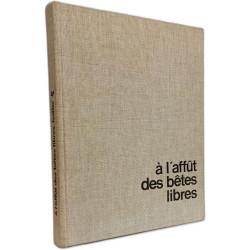 À l'affût des bêtes libres