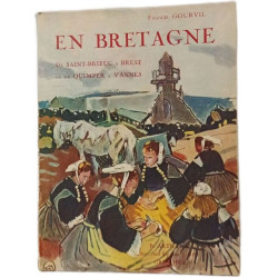En Bretagne - De Saint-Brieuc à Brest et de Quimper à Vannes