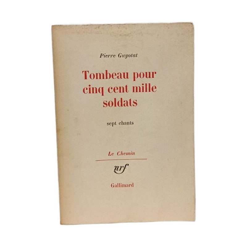 Tombeau pour cinq cent mille soldats - sept chants