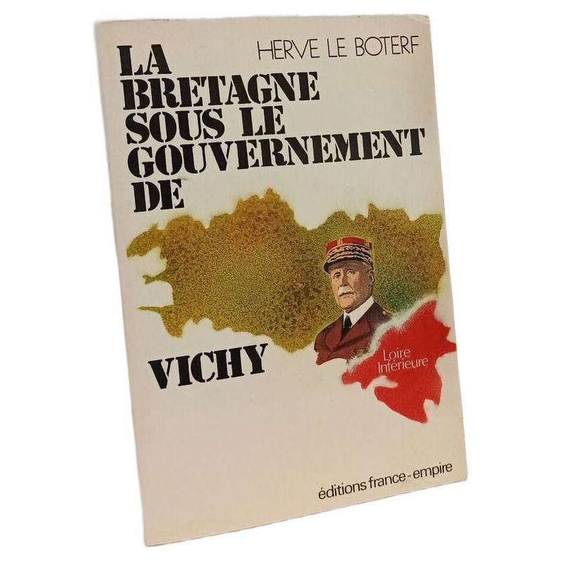 La Bretagne sous le gouvernement de Vichy : Une tentative de...