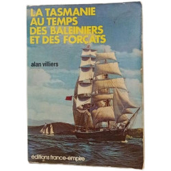 La Tasmanie au temps des baleiniers et des forçats