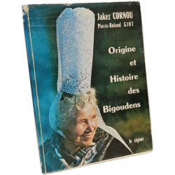 Origine et Histoire des Bigoudens
