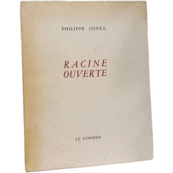 Racine ouverte - poemes 1944-1975