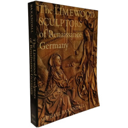 Limewood Sculptors of Renaissance Germany