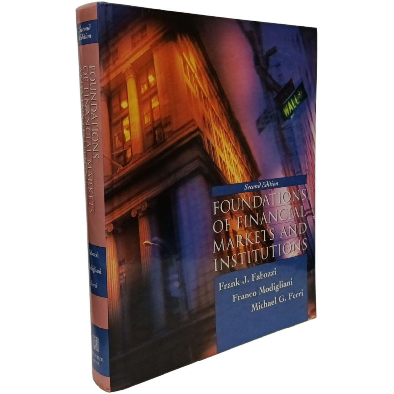 Foundations of Financial Markets and Institutions - 2nd edition