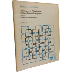 Techniques of Privatization of State-Owned Enterprises: Methods...