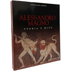 Alessandro Magno: Storia E Mito (Cataloghi di mostra)