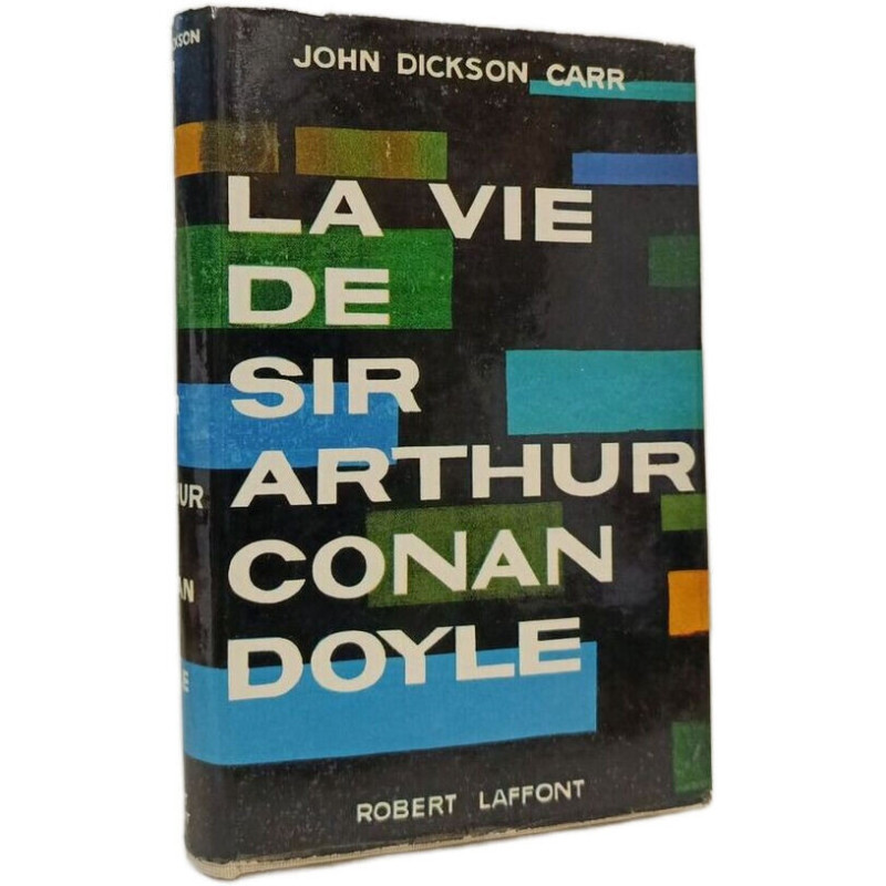 La vie de Sir Arthur Conan Doyle