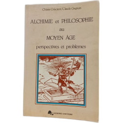 Alchimie et philosophie au Moyen Âge : perspectives et problèmes