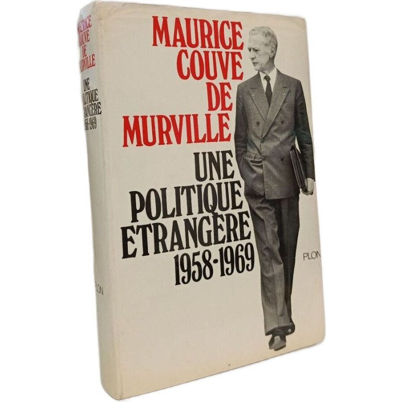 Une politique étrangère 1958-1969
