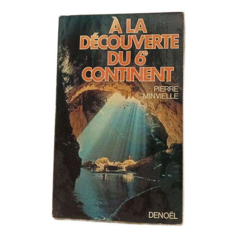 À la découverte du 6e continent