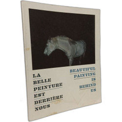 La Belle peinture est derriere nous / Beautiful painting is behind us