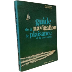 Guide de la navigation de plaisance et de ses a-cotes (Guides)