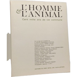 L'Homme et L'Animal : Cent mille ans de vie commune