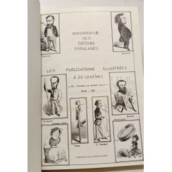 Monographie des éditions populaires. Les romans à quatre sous :...