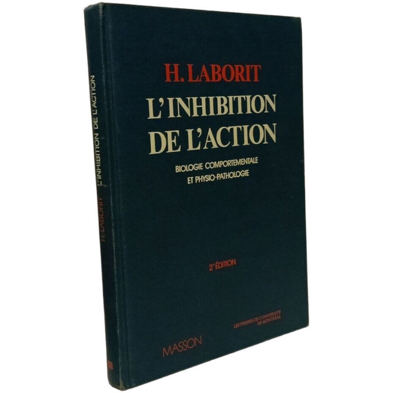L'Inhibition De L'Action. Biologie Comportementale Et...