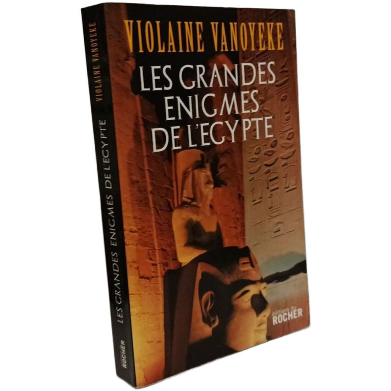 Les grandes énigmes de l'Egypte
