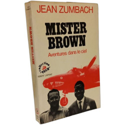 Mister Brown aventures dans le ciel