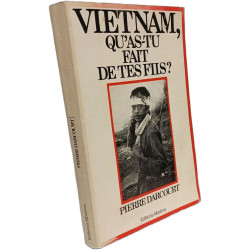 Vietnam qu'as-tu fait de tes fils