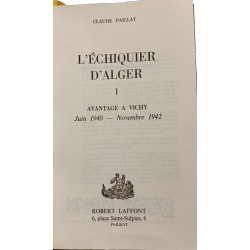 L'échiquier d'Alger - TOME 1: Avantage à Vichy + TOME 2: De Gaulle...