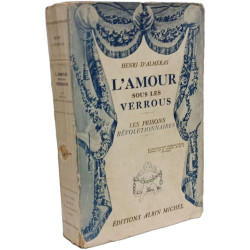 L'amour sous les verrous : Les prisons révolutionnaires