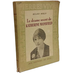 Le drame secret de KATHERINE MANSFIELD