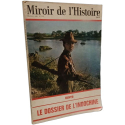 Miroir de l'Histoire ouvre le dossier de l'Indochine- février 1968...