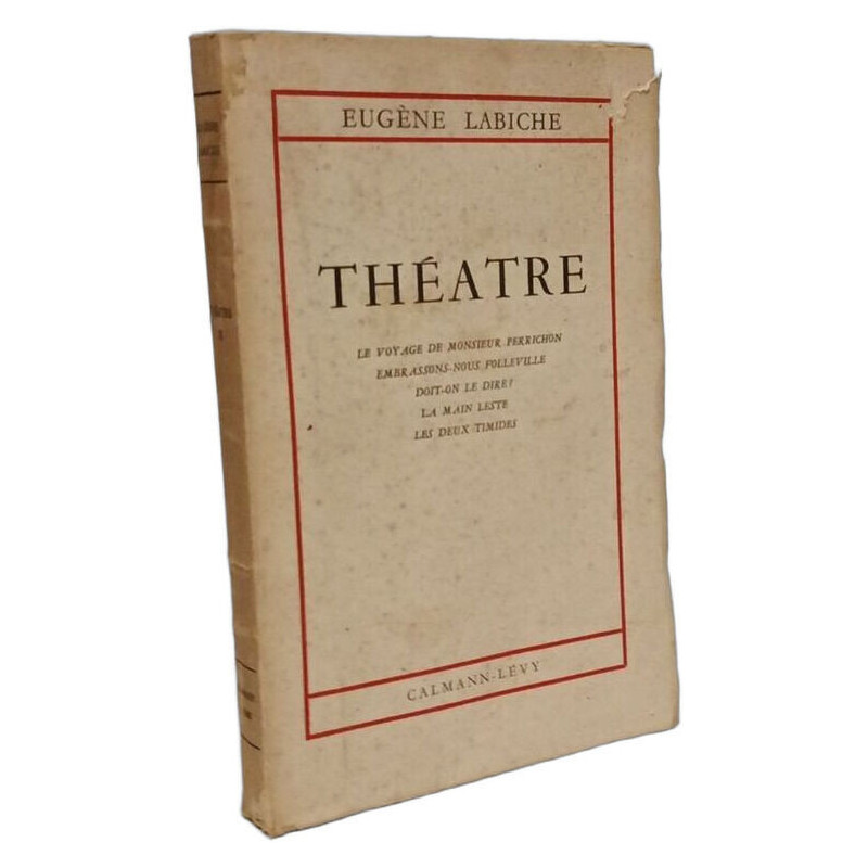 Théâtre II - Le voyage de Monsieur Perrichon, Embrassons-nous...