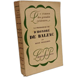 La prodigieuse vie d'Honoré de Balzac