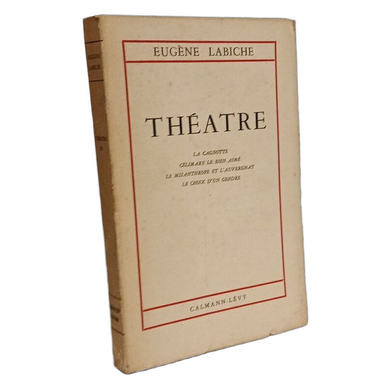 Théâtre IV : La cagnotte, Célimare le bien aimé, Le misanthrope et...