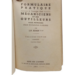 Formulaire pratique à l'usage des mécaniciens et des outilleurs...
