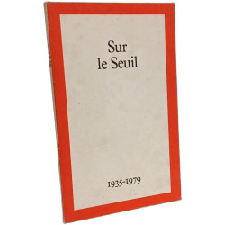 Sur le Seuil 1935-1979