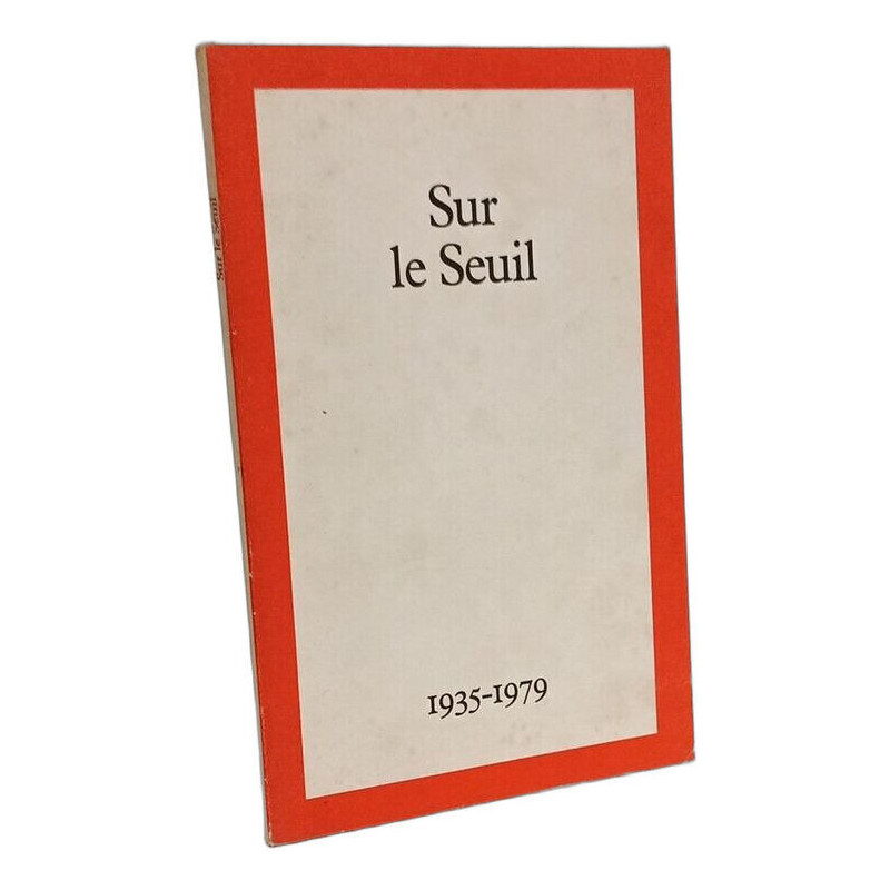 Sur le Seuil 1935-1979