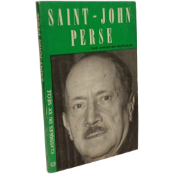 Saint-John Perse (Classiques du XXe siècle. 37)